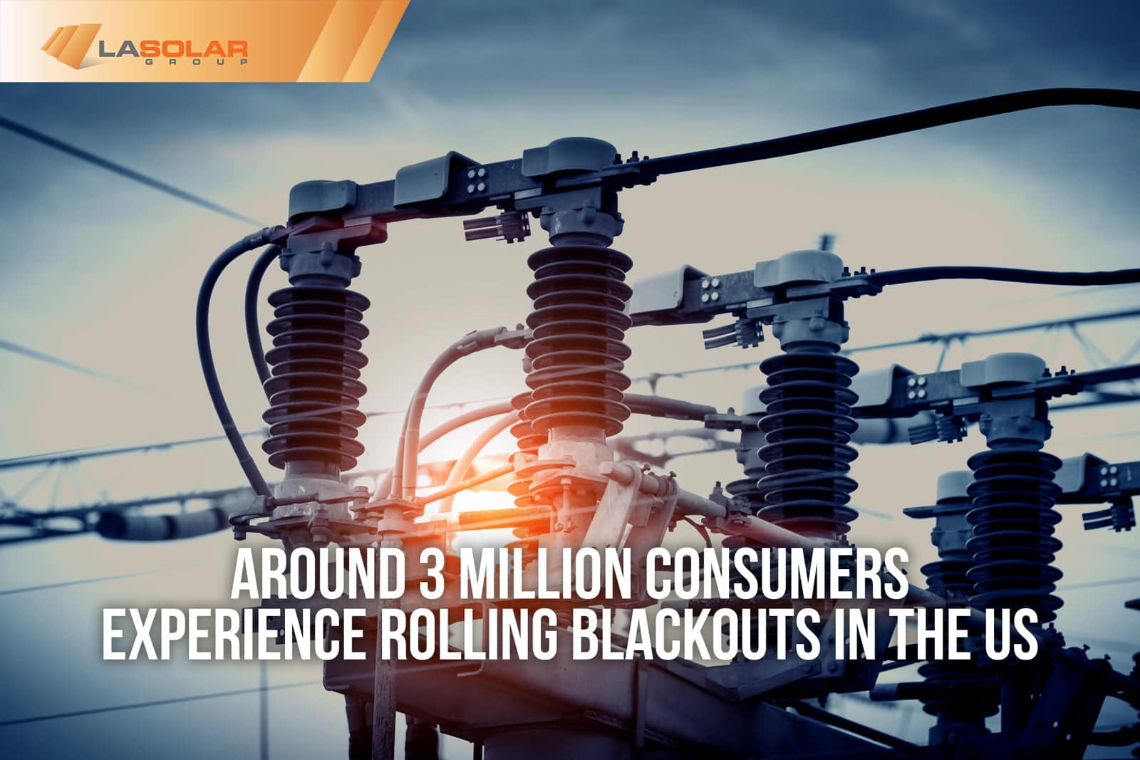 Read more about the article Breaking News: Around 3 Million Consumers Lost Their Power In US/Rolling Blackouts