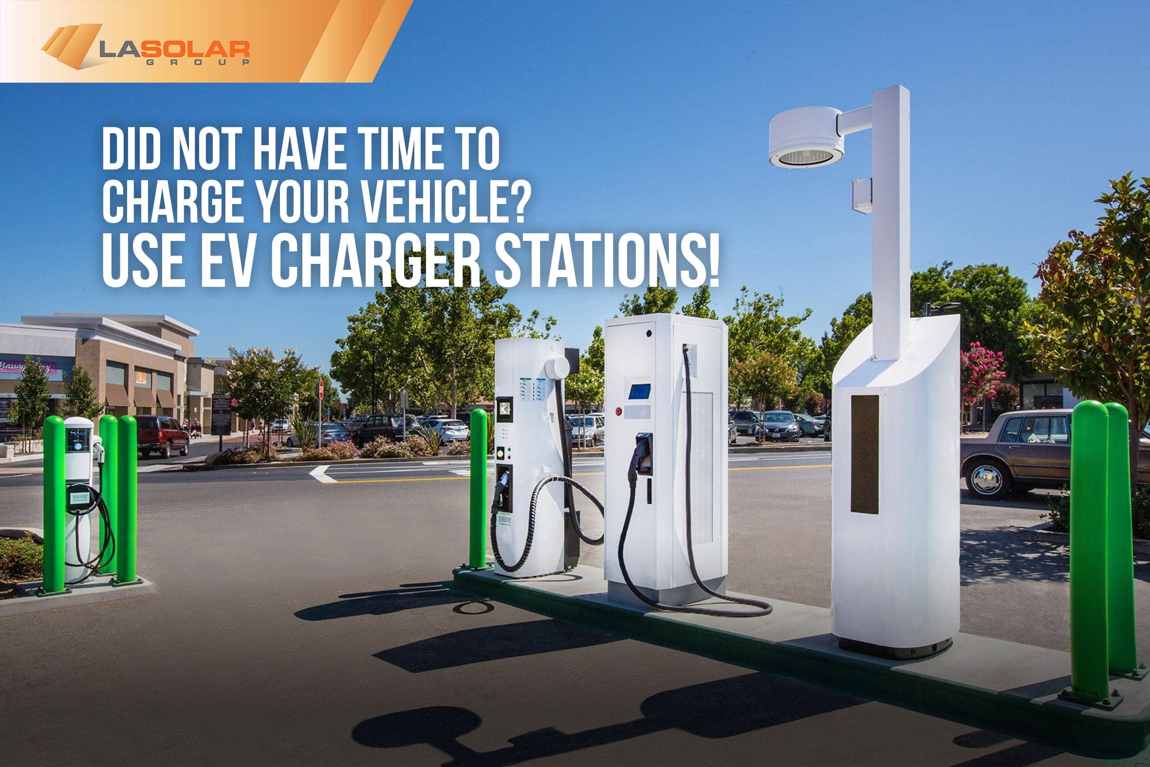 Read more about the article Did Not Have Time To Charge Your Vehicle? Use EV Charger Stations!