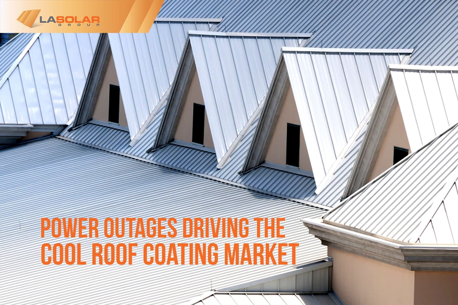 Read more about the article Power Outages Driving The Cool Roof Coating Market