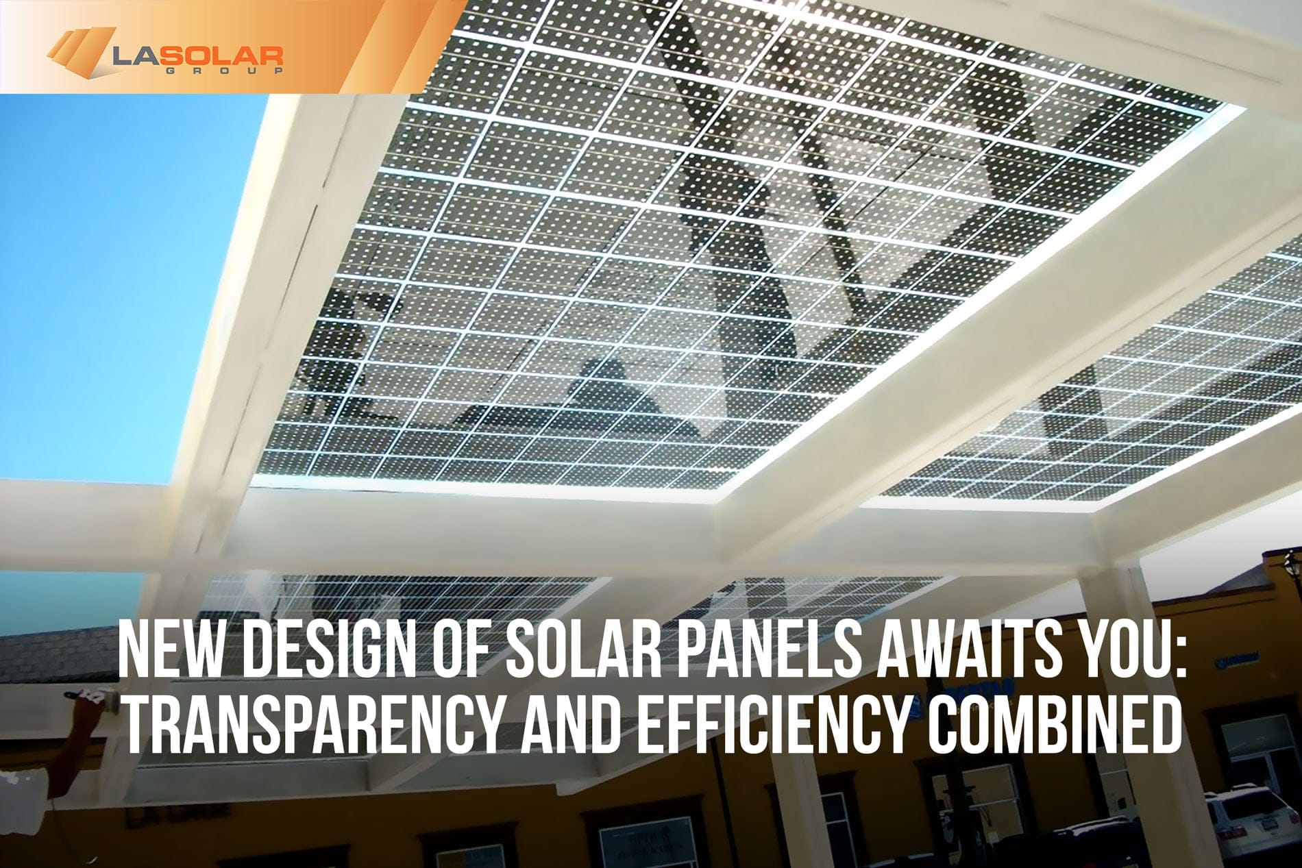 Read more about the article New Design Of Solar Panels Awaits You: Transparency And Efficiency Combined